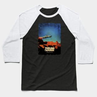 THELMA AND LOUISE A RIDLEY SCOTT FILM Baseball T-Shirt